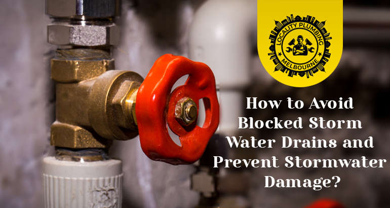 How to Avoid Blocked Storm Water Drains and Prevent Stormwater Damage?