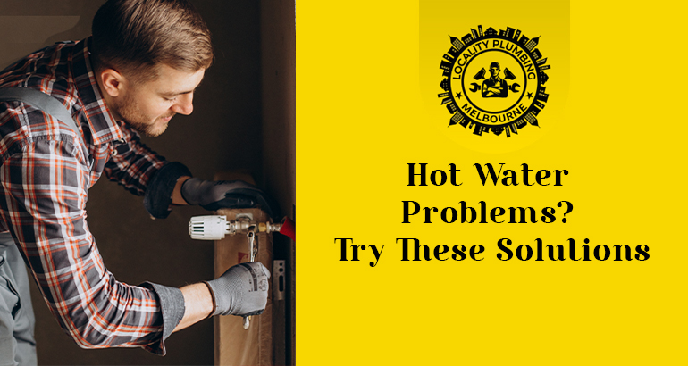 Hot Water Problems? Try These Solutions